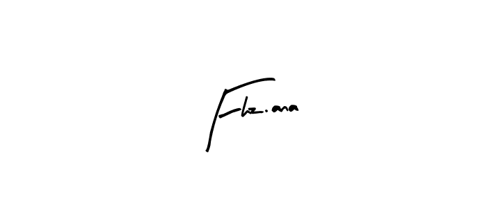 Make a beautiful signature design for name Fhz.ana. With this signature (Arty Signature) style, you can create a handwritten signature for free. Fhz.ana signature style 8 images and pictures png