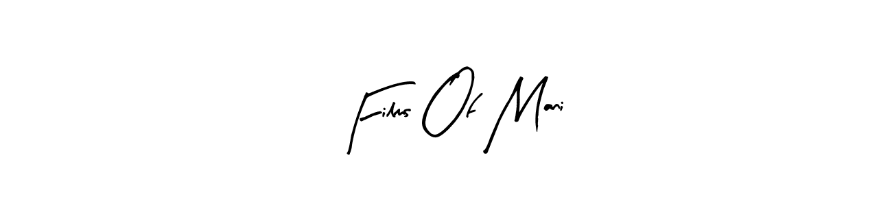 Create a beautiful signature design for name Films Of Mani. With this signature (Arty Signature) fonts, you can make a handwritten signature for free. Films Of Mani signature style 8 images and pictures png