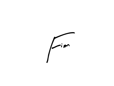 It looks lik you need a new signature style for name Fion. Design unique handwritten (Arty Signature) signature with our free signature maker in just a few clicks. Fion signature style 8 images and pictures png