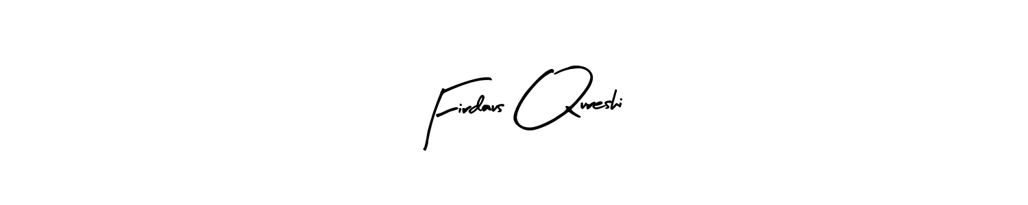 How to make Firdaus Qureshi signature? Arty Signature is a professional autograph style. Create handwritten signature for Firdaus Qureshi name. Firdaus Qureshi signature style 8 images and pictures png