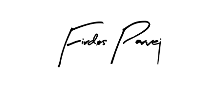 Make a beautiful signature design for name Firdos Parvej. With this signature (Arty Signature) style, you can create a handwritten signature for free. Firdos Parvej signature style 8 images and pictures png