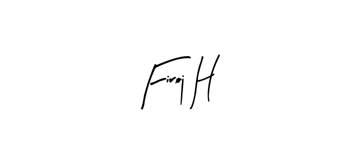 Use a signature maker to create a handwritten signature online. With this signature software, you can design (Arty Signature) your own signature for name Firoj H. Firoj H signature style 8 images and pictures png