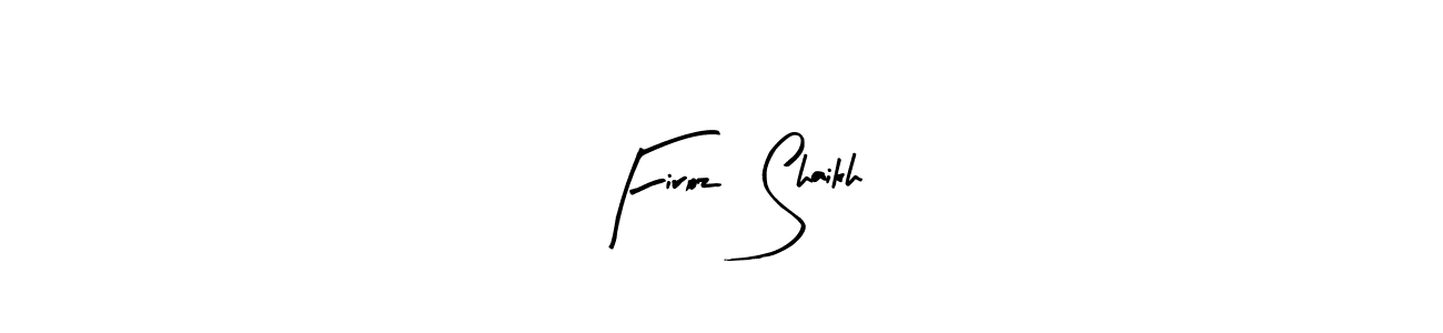 Also You can easily find your signature by using the search form. We will create Firoz  Shaikh name handwritten signature images for you free of cost using Arty Signature sign style. Firoz  Shaikh signature style 8 images and pictures png