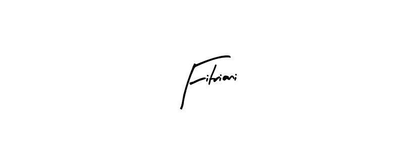 You can use this online signature creator to create a handwritten signature for the name Fitriani. This is the best online autograph maker. Fitriani signature style 8 images and pictures png