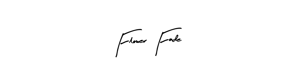 Use a signature maker to create a handwritten signature online. With this signature software, you can design (Arty Signature) your own signature for name Flower Fade. Flower Fade signature style 8 images and pictures png