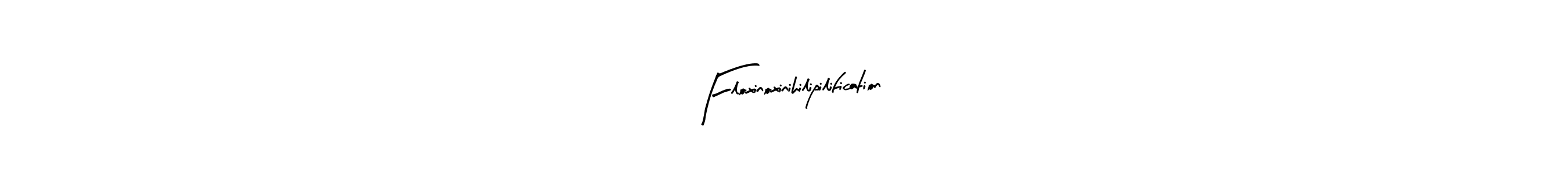 You should practise on your own different ways (Arty Signature) to write your name (Floxinoxinihilipilification) in signature. don't let someone else do it for you. Floxinoxinihilipilification signature style 8 images and pictures png