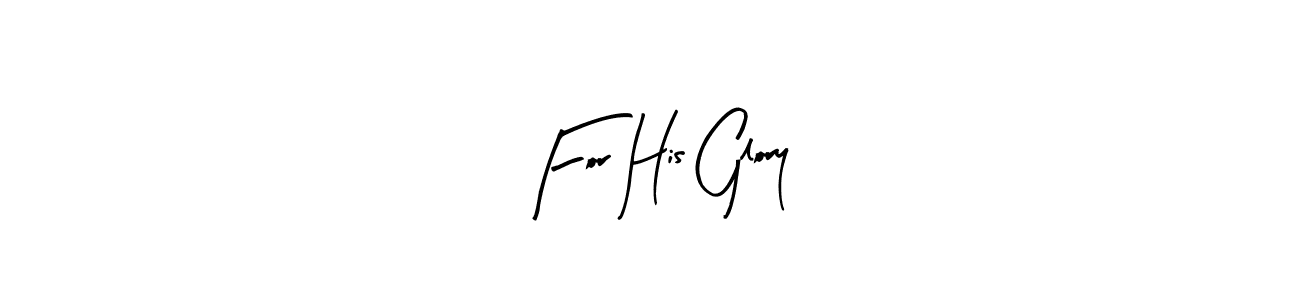 You should practise on your own different ways (Arty Signature) to write your name (For His Glory) in signature. don't let someone else do it for you. For His Glory signature style 8 images and pictures png