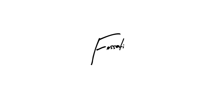 Similarly Arty Signature is the best handwritten signature design. Signature creator online .You can use it as an online autograph creator for name Fossati. Fossati signature style 8 images and pictures png