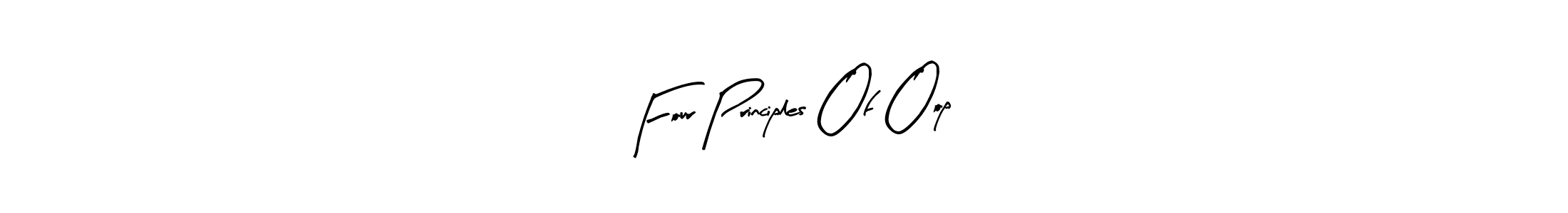 if you are searching for the best signature style for your name Four Principles Of Oop. so please give up your signature search. here we have designed multiple signature styles  using Arty Signature. Four Principles Of Oop signature style 8 images and pictures png