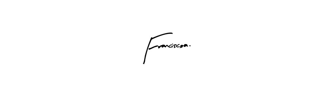 Also You can easily find your signature by using the search form. We will create Franciscoa. name handwritten signature images for you free of cost using Arty Signature sign style. Franciscoa. signature style 8 images and pictures png