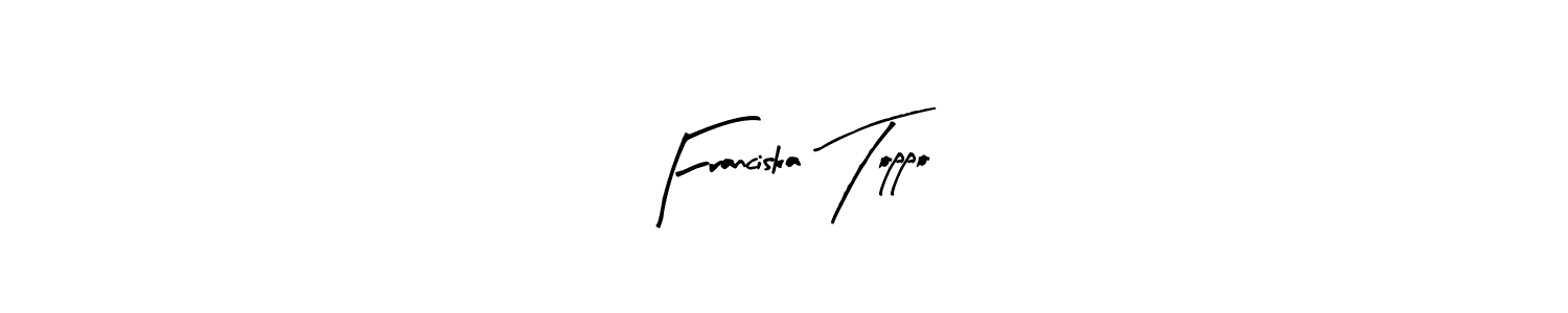 It looks lik you need a new signature style for name Franciska Toppo. Design unique handwritten (Arty Signature) signature with our free signature maker in just a few clicks. Franciska Toppo signature style 8 images and pictures png