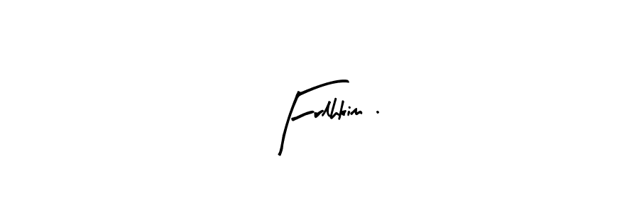 Also You can easily find your signature by using the search form. We will create Frlhkim . name handwritten signature images for you free of cost using Arty Signature sign style. Frlhkim . signature style 8 images and pictures png