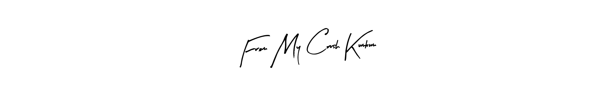 Design your own signature with our free online signature maker. With this signature software, you can create a handwritten (Arty Signature) signature for name From My Crush Kumkum. From My Crush Kumkum signature style 8 images and pictures png