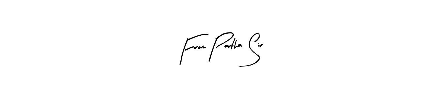 Similarly Arty Signature is the best handwritten signature design. Signature creator online .You can use it as an online autograph creator for name From Partha Sir. From Partha Sir signature style 8 images and pictures png