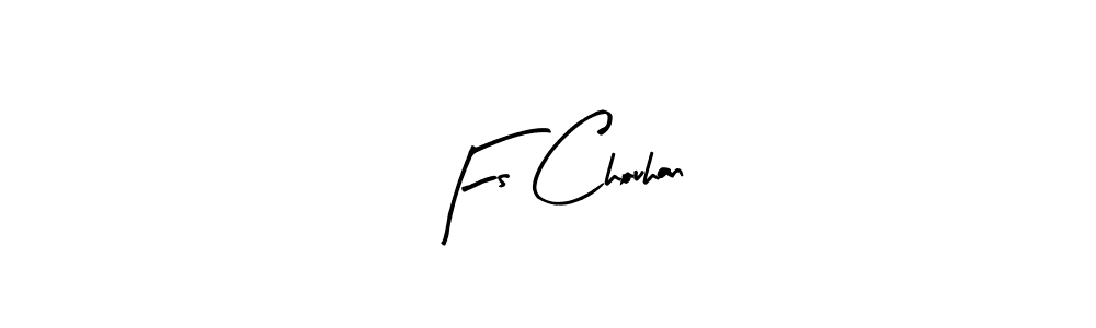 Make a beautiful signature design for name Fs Chouhan. With this signature (Arty Signature) style, you can create a handwritten signature for free. Fs Chouhan signature style 8 images and pictures png