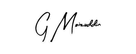 Use a signature maker to create a handwritten signature online. With this signature software, you can design (Arty Signature) your own signature for name G Moizuddin. G Moizuddin signature style 8 images and pictures png
