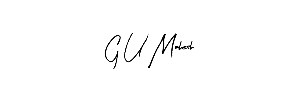 Also we have G U Mahesh name is the best signature style. Create professional handwritten signature collection using Arty Signature autograph style. G U Mahesh signature style 8 images and pictures png