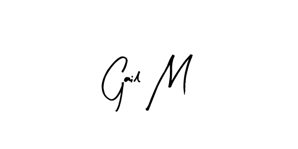 How to make Gail M signature? Arty Signature is a professional autograph style. Create handwritten signature for Gail M name. Gail M signature style 8 images and pictures png
