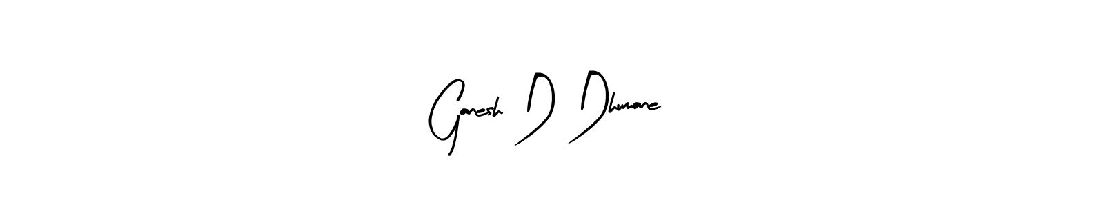 Make a short Ganesh D Dhumane signature style. Manage your documents anywhere anytime using Arty Signature. Create and add eSignatures, submit forms, share and send files easily. Ganesh D Dhumane signature style 8 images and pictures png