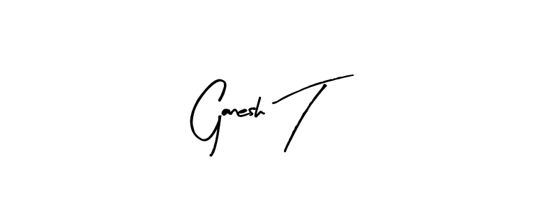 How to make Ganesh T name signature. Use Arty Signature style for creating short signs online. This is the latest handwritten sign. Ganesh T signature style 8 images and pictures png