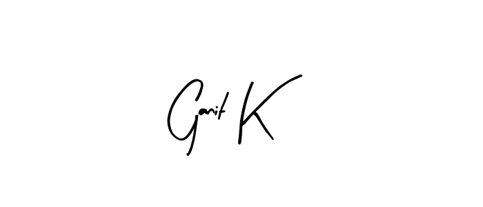 Ganit K stylish signature style. Best Handwritten Sign (Arty Signature) for my name. Handwritten Signature Collection Ideas for my name Ganit K. Ganit K signature style 8 images and pictures png