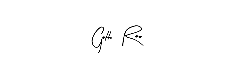 You should practise on your own different ways (Arty Signature) to write your name (Gattu  Rao) in signature. don't let someone else do it for you. Gattu  Rao signature style 8 images and pictures png