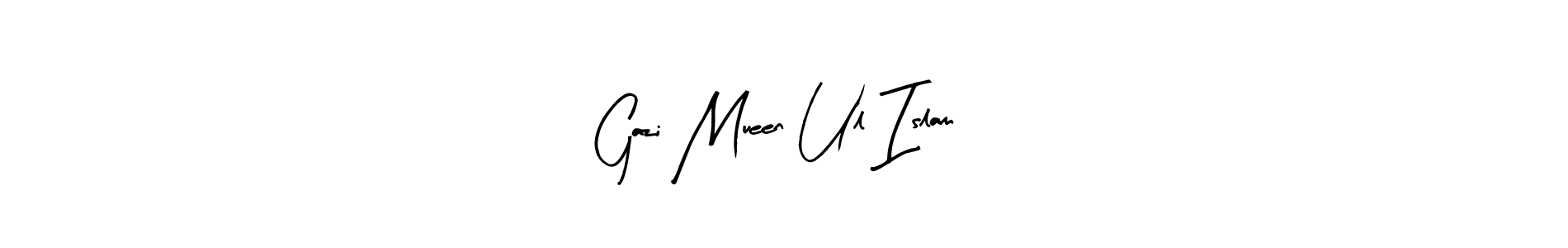 Make a beautiful signature design for name Gazi Mueen Ul Islam. With this signature (Arty Signature) style, you can create a handwritten signature for free. Gazi Mueen Ul Islam signature style 8 images and pictures png