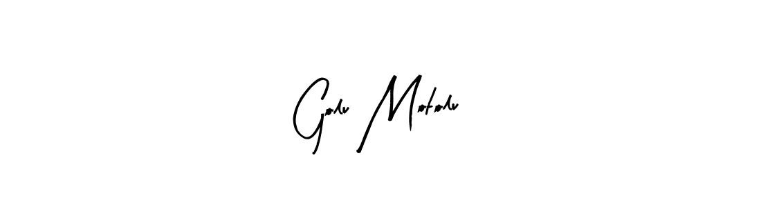 Make a beautiful signature design for name Golu Motolu. With this signature (Arty Signature) style, you can create a handwritten signature for free. Golu Motolu signature style 8 images and pictures png