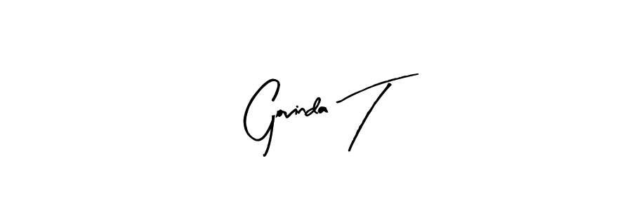 You should practise on your own different ways (Arty Signature) to write your name (Govinda T) in signature. don't let someone else do it for you. Govinda T signature style 8 images and pictures png