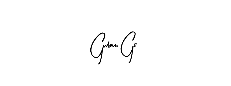 How to make Gulam Gs name signature. Use Arty Signature style for creating short signs online. This is the latest handwritten sign. Gulam Gs signature style 8 images and pictures png