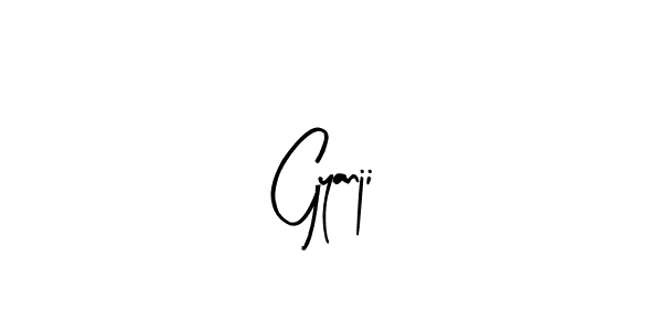 Use a signature maker to create a handwritten signature online. With this signature software, you can design (Arty Signature) your own signature for name Gyanji. Gyanji signature style 8 images and pictures png