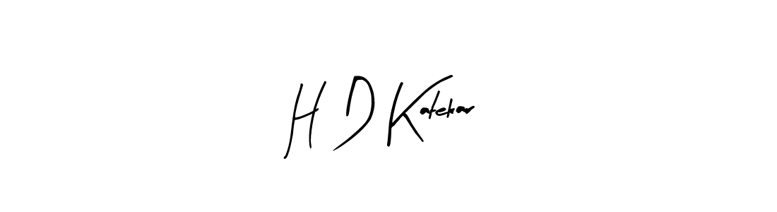 Arty Signature is a professional signature style that is perfect for those who want to add a touch of class to their signature. It is also a great choice for those who want to make their signature more unique. Get H D Katekar name to fancy signature for free. H D Katekar signature style 8 images and pictures png
