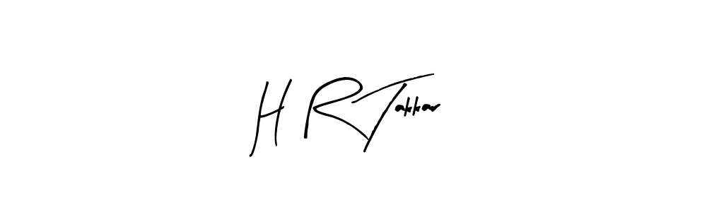 How to make H R Takkar signature? Arty Signature is a professional autograph style. Create handwritten signature for H R Takkar name. H R Takkar signature style 8 images and pictures png