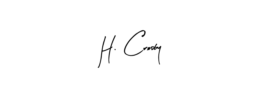 You can use this online signature creator to create a handwritten signature for the name H. Crosby. This is the best online autograph maker. H. Crosby signature style 8 images and pictures png