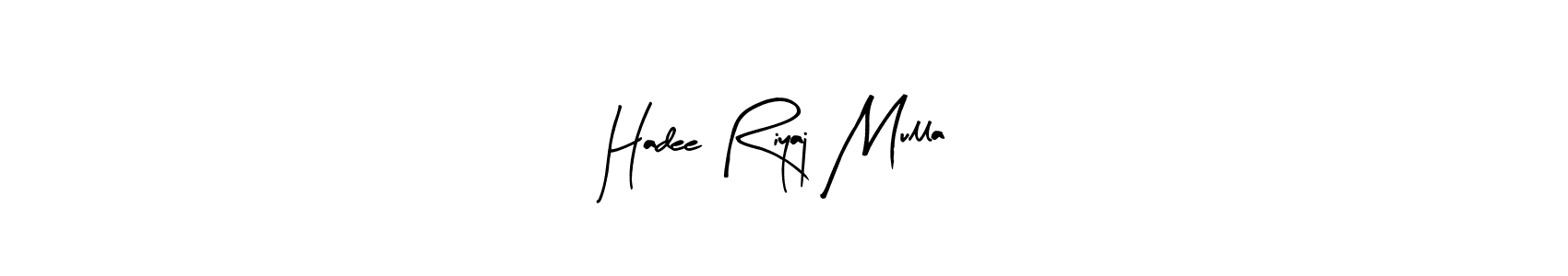 Also we have Hadee Riyaj Mulla name is the best signature style. Create professional handwritten signature collection using Arty Signature autograph style. Hadee Riyaj Mulla signature style 8 images and pictures png