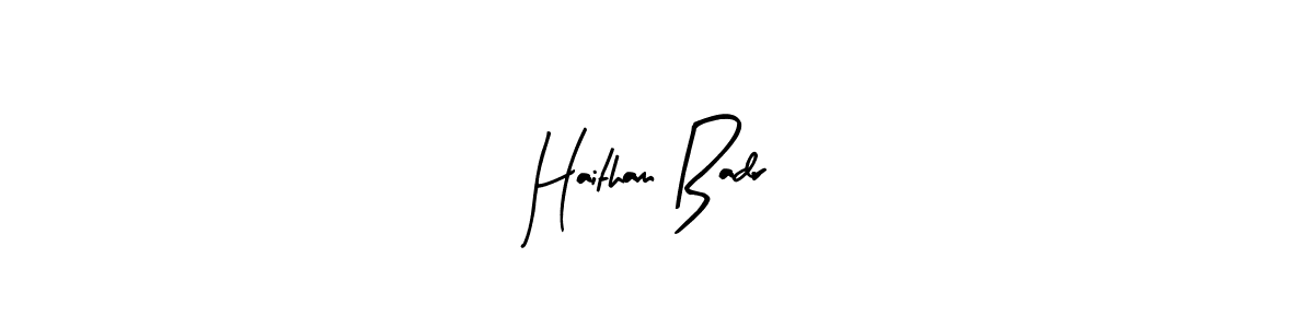 How to make Haitham Badr signature? Arty Signature is a professional autograph style. Create handwritten signature for Haitham Badr name. Haitham Badr signature style 8 images and pictures png