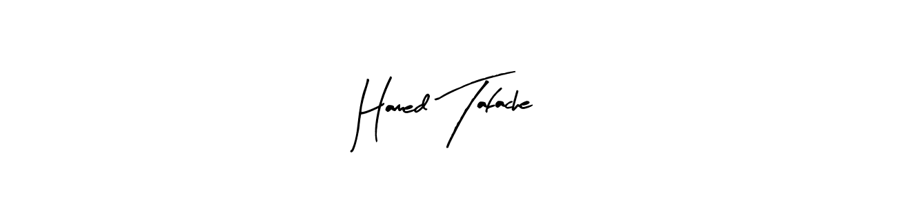 Create a beautiful signature design for name Hamed Tafache. With this signature (Arty Signature) fonts, you can make a handwritten signature for free. Hamed Tafache signature style 8 images and pictures png