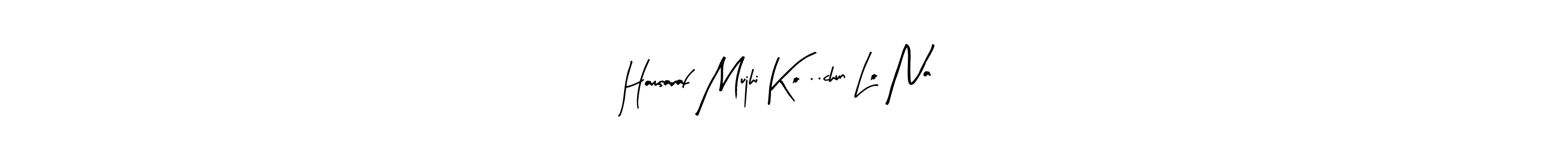 You should practise on your own different ways (Arty Signature) to write your name (Hamsaraf Mujhi Ko ..chun Lo Na) in signature. don't let someone else do it for you. Hamsaraf Mujhi Ko ..chun Lo Na signature style 8 images and pictures png