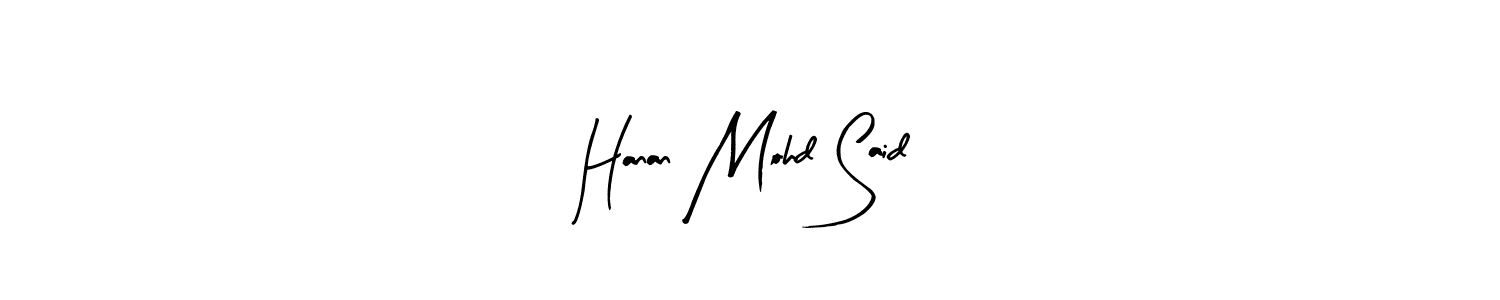 Also You can easily find your signature by using the search form. We will create Hanan Mohd Said name handwritten signature images for you free of cost using Arty Signature sign style. Hanan Mohd Said signature style 8 images and pictures png