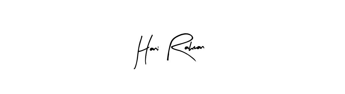 Hani Rahman stylish signature style. Best Handwritten Sign (Arty Signature) for my name. Handwritten Signature Collection Ideas for my name Hani Rahman. Hani Rahman signature style 8 images and pictures png