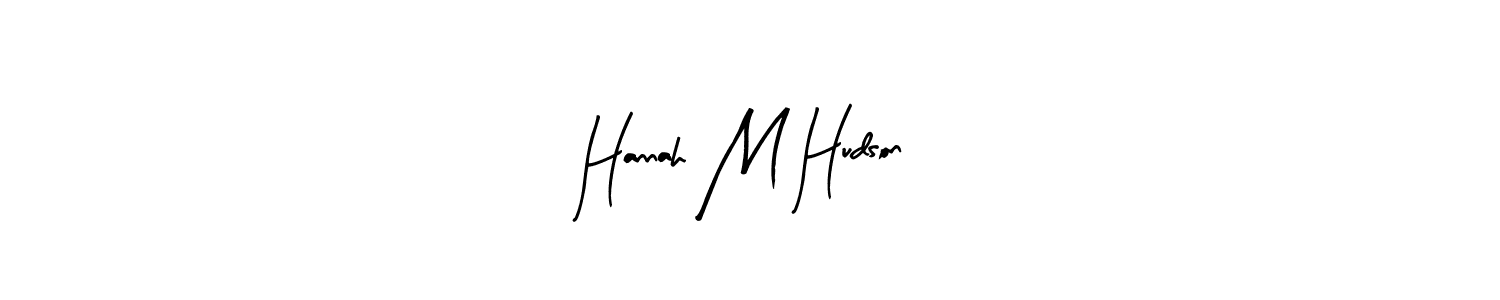 Arty Signature is a professional signature style that is perfect for those who want to add a touch of class to their signature. It is also a great choice for those who want to make their signature more unique. Get Hannah M Hudson name to fancy signature for free. Hannah M Hudson signature style 8 images and pictures png