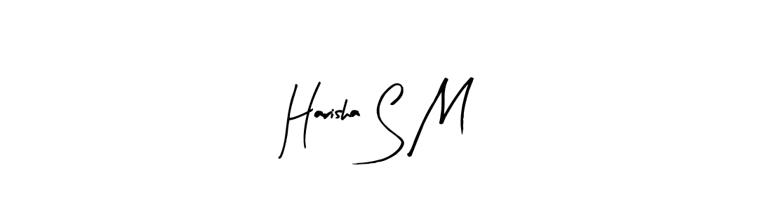 Create a beautiful signature design for name Harisha S M. With this signature (Arty Signature) fonts, you can make a handwritten signature for free. Harisha S M signature style 8 images and pictures png