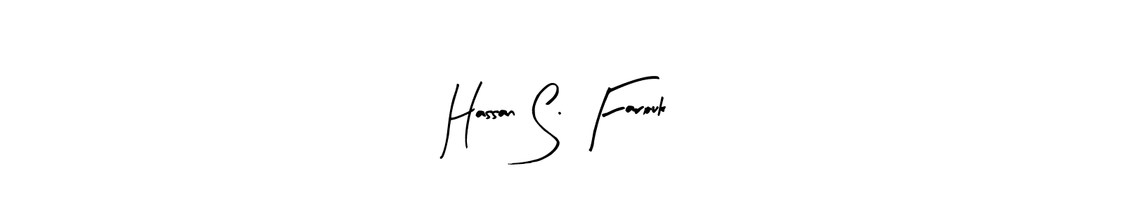 Design your own signature with our free online signature maker. With this signature software, you can create a handwritten (Arty Signature) signature for name Hassan S. Farouk. Hassan S. Farouk signature style 8 images and pictures png