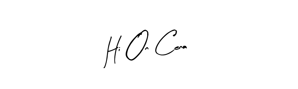 You can use this online signature creator to create a handwritten signature for the name Hi On Cena. This is the best online autograph maker. Hi On Cena signature style 8 images and pictures png