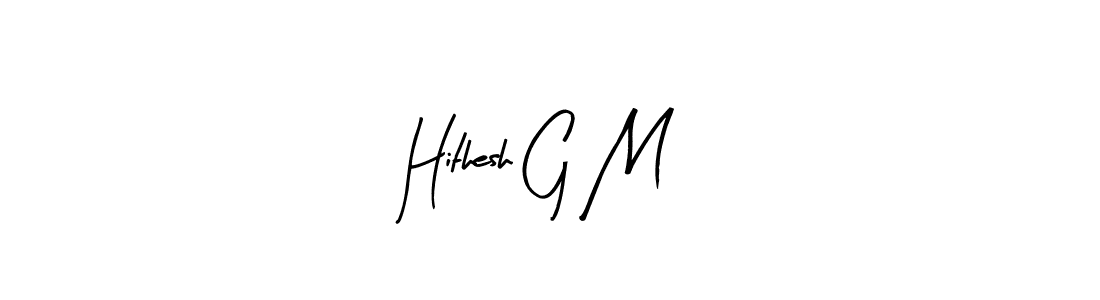 You should practise on your own different ways (Arty Signature) to write your name (Hithesh G M) in signature. don't let someone else do it for you. Hithesh G M signature style 8 images and pictures png