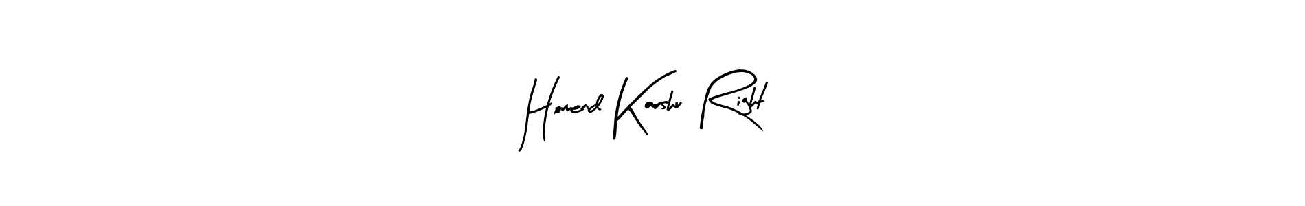 Arty Signature is a professional signature style that is perfect for those who want to add a touch of class to their signature. It is also a great choice for those who want to make their signature more unique. Get Homend Karshu Right name to fancy signature for free. Homend Karshu Right signature style 8 images and pictures png