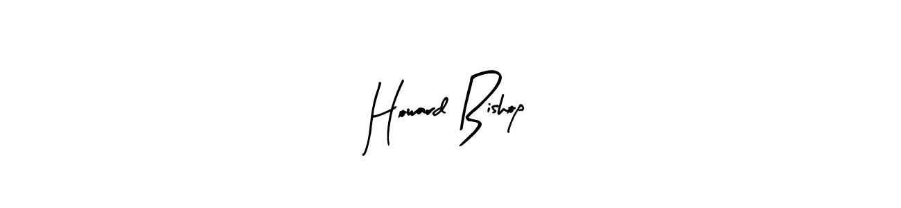 This is the best signature style for the Howard Bishop name. Also you like these signature font (Arty Signature). Mix name signature. Howard Bishop signature style 8 images and pictures png