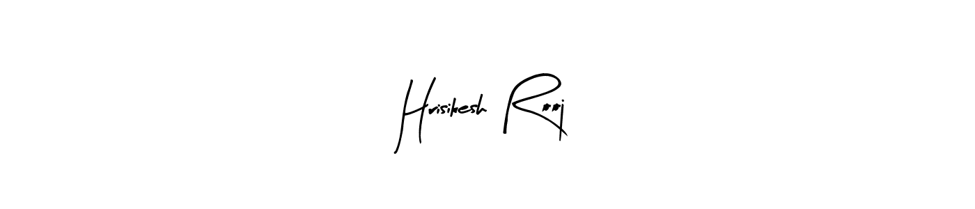 Also we have Hrisikesh Rooj name is the best signature style. Create professional handwritten signature collection using Arty Signature autograph style. Hrisikesh Rooj signature style 8 images and pictures png