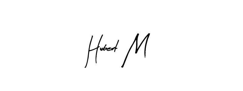 Use a signature maker to create a handwritten signature online. With this signature software, you can design (Arty Signature) your own signature for name Hubert M. Hubert M signature style 8 images and pictures png