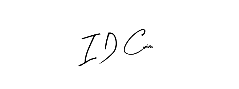 Make a beautiful signature design for name I D Crim. With this signature (Arty Signature) style, you can create a handwritten signature for free. I D Crim signature style 8 images and pictures png